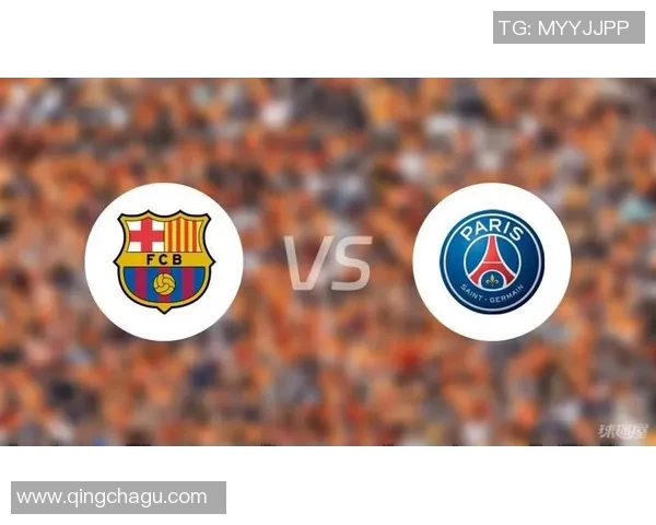 欧冠惊天逆转巴萨3-2战胜巴黎圣日耳曼全场沸腾数据解析尽显精彩瞬间