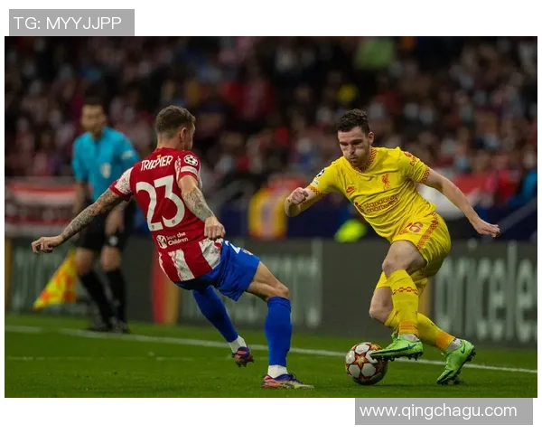 国王杯激战马竞大胜利物浦红牌争议引发全场热议与十大精彩进球回顾